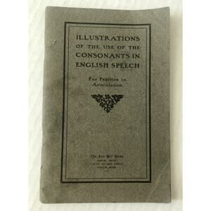 Antique 1907 Articulation English Speech SC Book Homeschool Consonants Poetry
